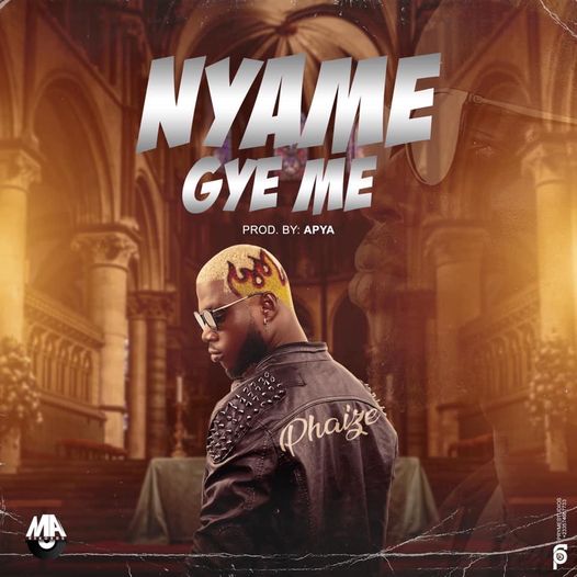 Phaize - Nyame Gye Me