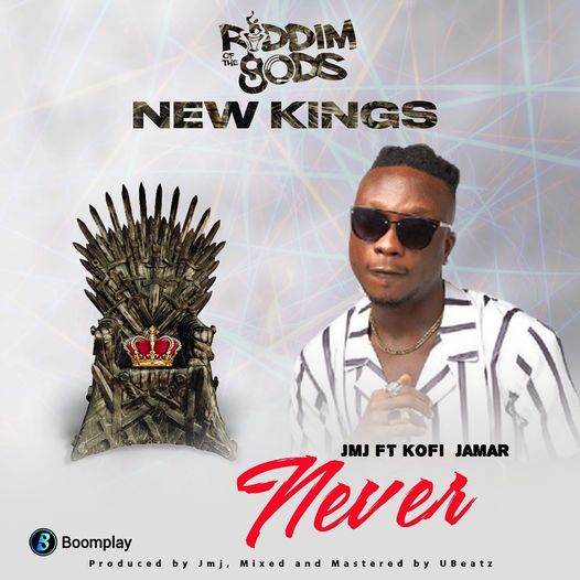 Kofi Jamar - Never (JMJ Riddim Of The Gods)(New Kings)