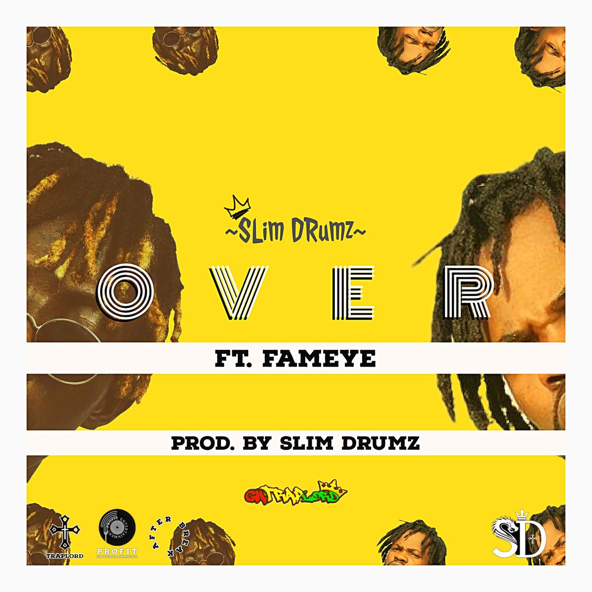 Slim Drumz - Over ft Fameye