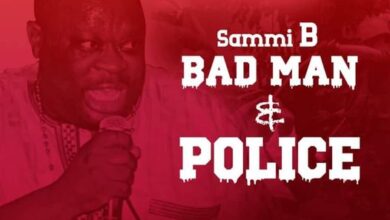 Sammi B - Bad man & Police (Prod.by Nana Fynn)