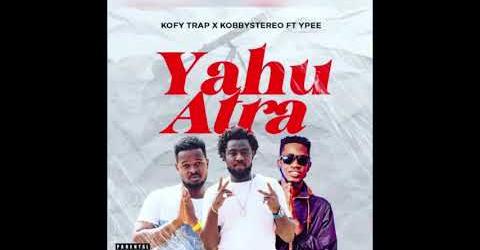 Kofy Trap x KobbyStereo - Yahu Atra Ft. YPee