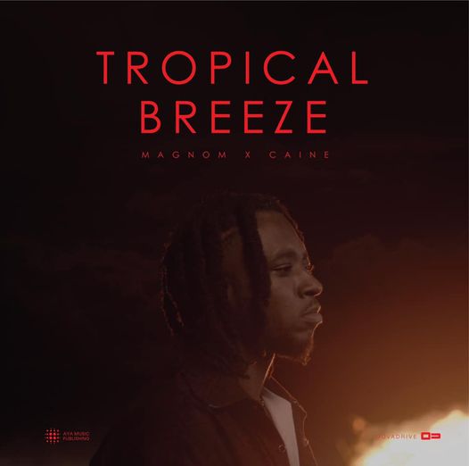 Magnom ft Caine – Tropical Breeze
