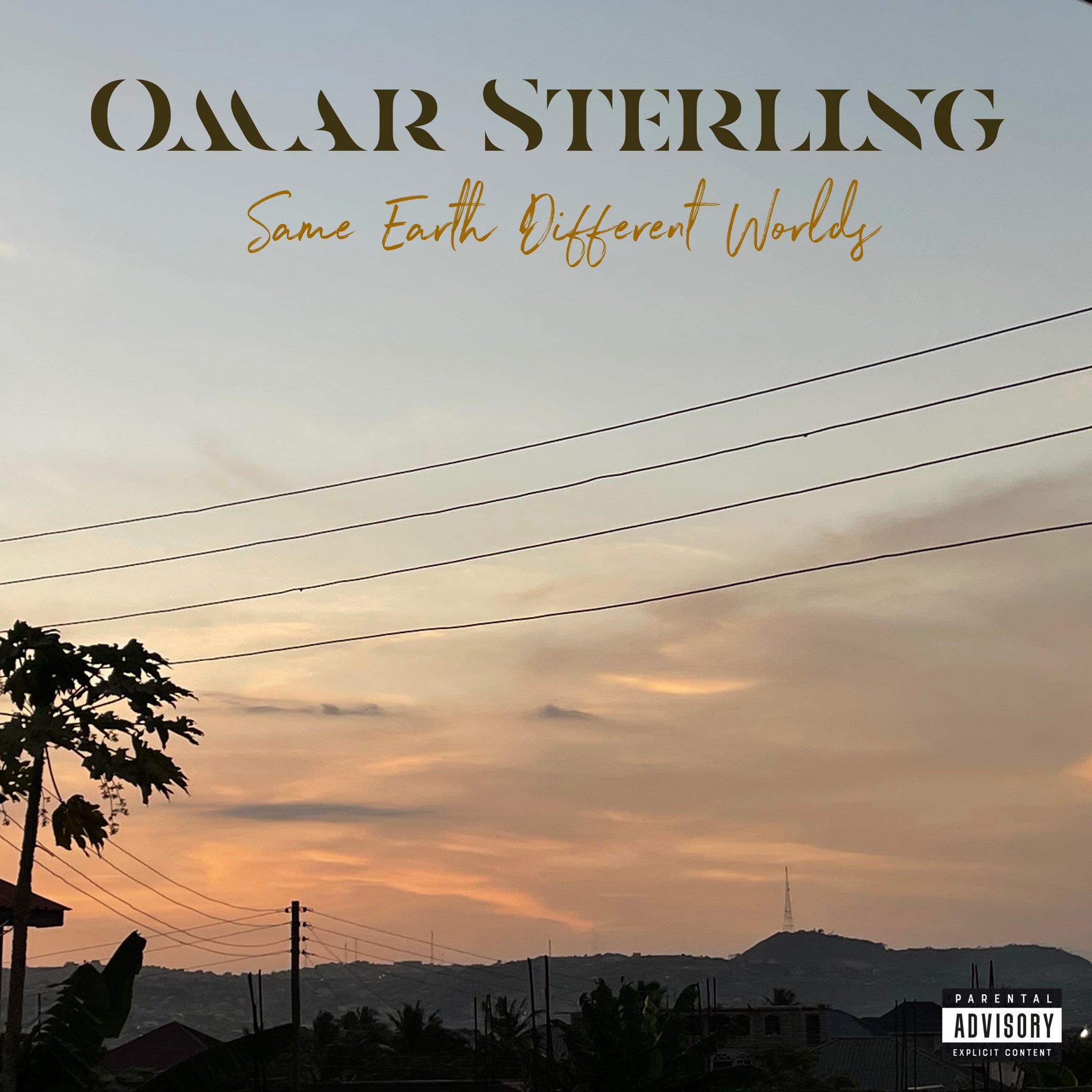 Omar Sterling - Same Earth Different Worlds Album