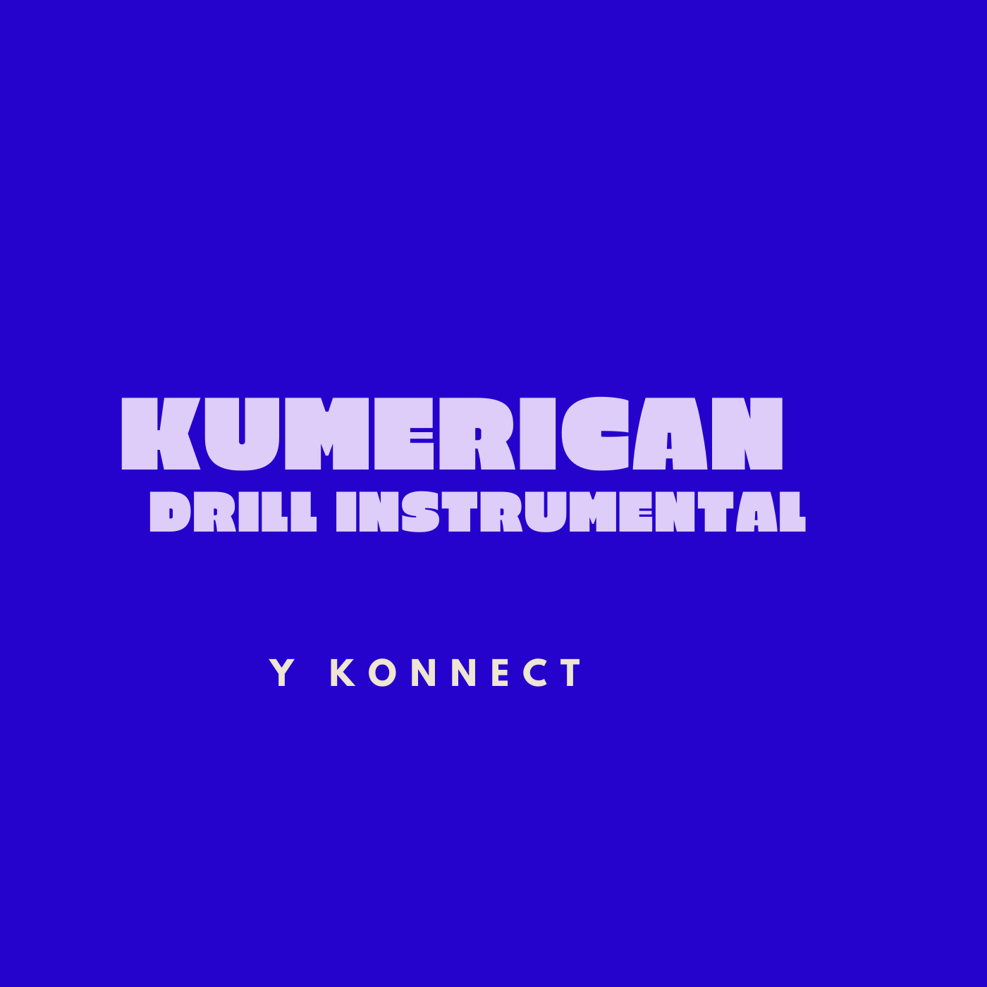 Kumerican Drill Instrumental Mp3 Download | Y Koonect