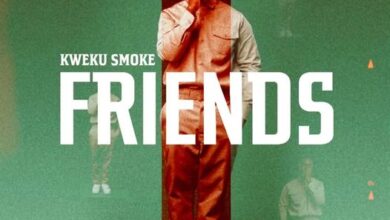 Friends Lyrics by Kweku Smoke