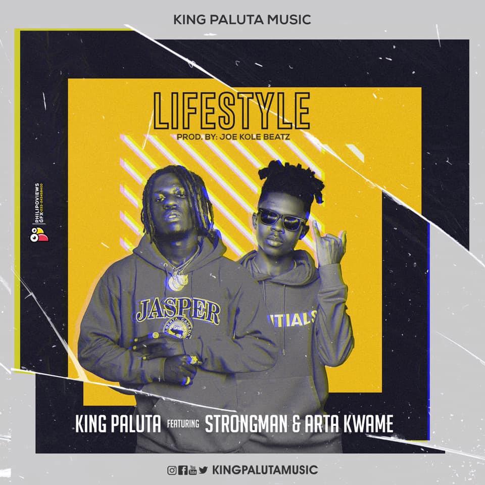 King Paluta - Lifestyle Ft. Strongman x Arta Kwame