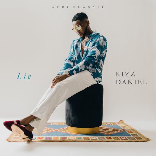 Kizz Daniel - Lie Mp3 Download