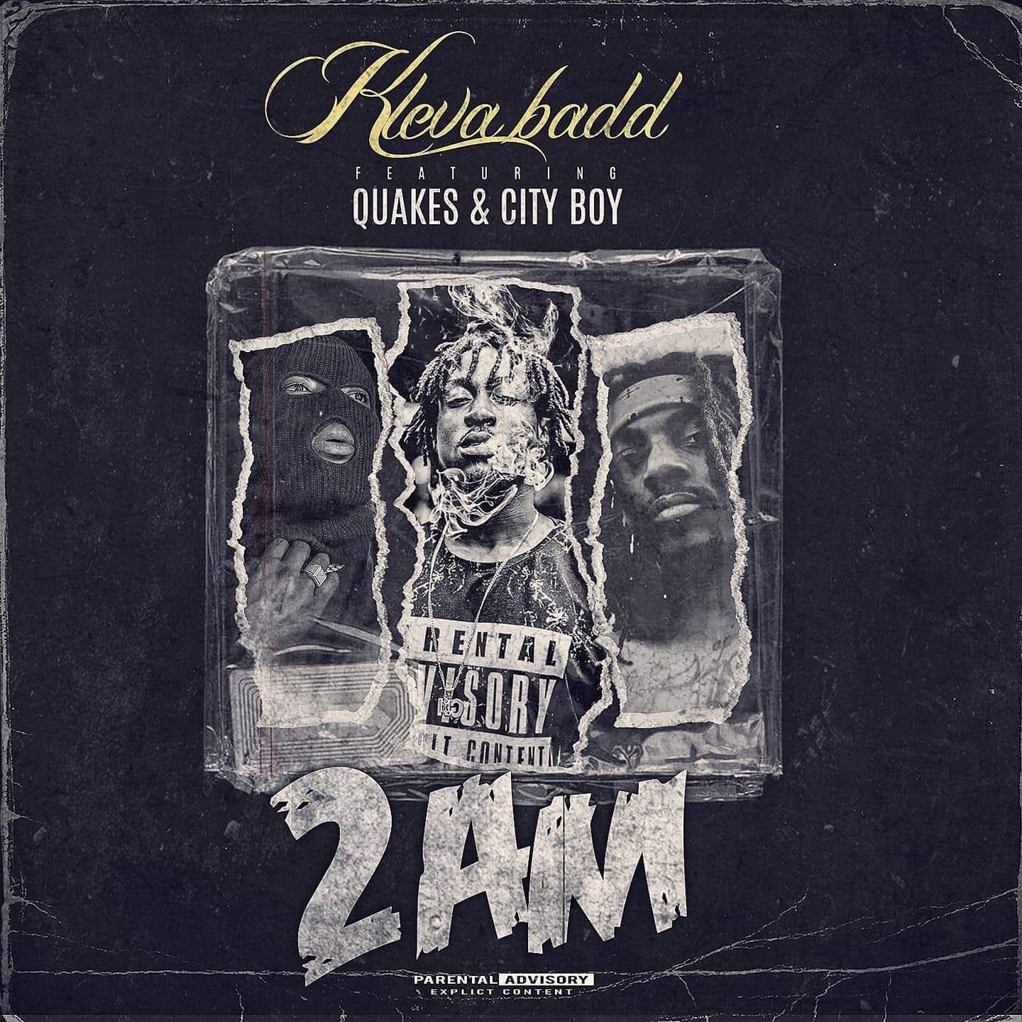 Kleva Badd - 2AM ft. Quakes & City Boy