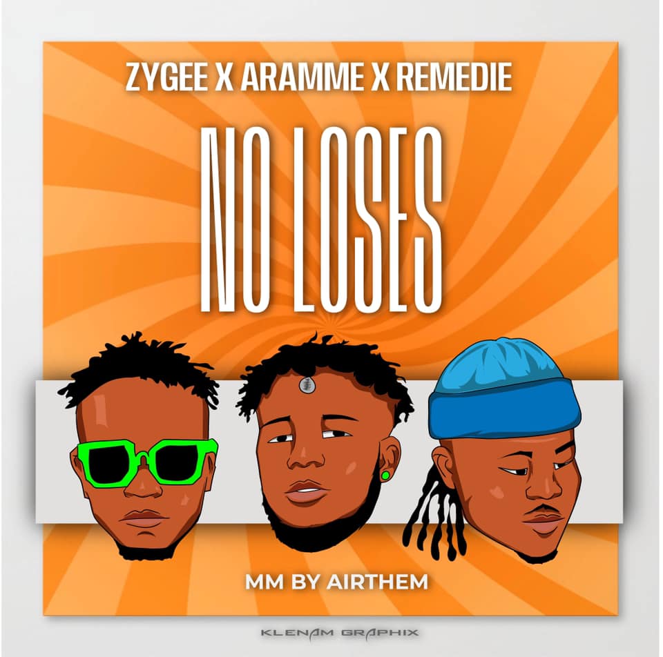 Zygee - No Loses Ft. Aramme x Remedie (MM By Airthem)