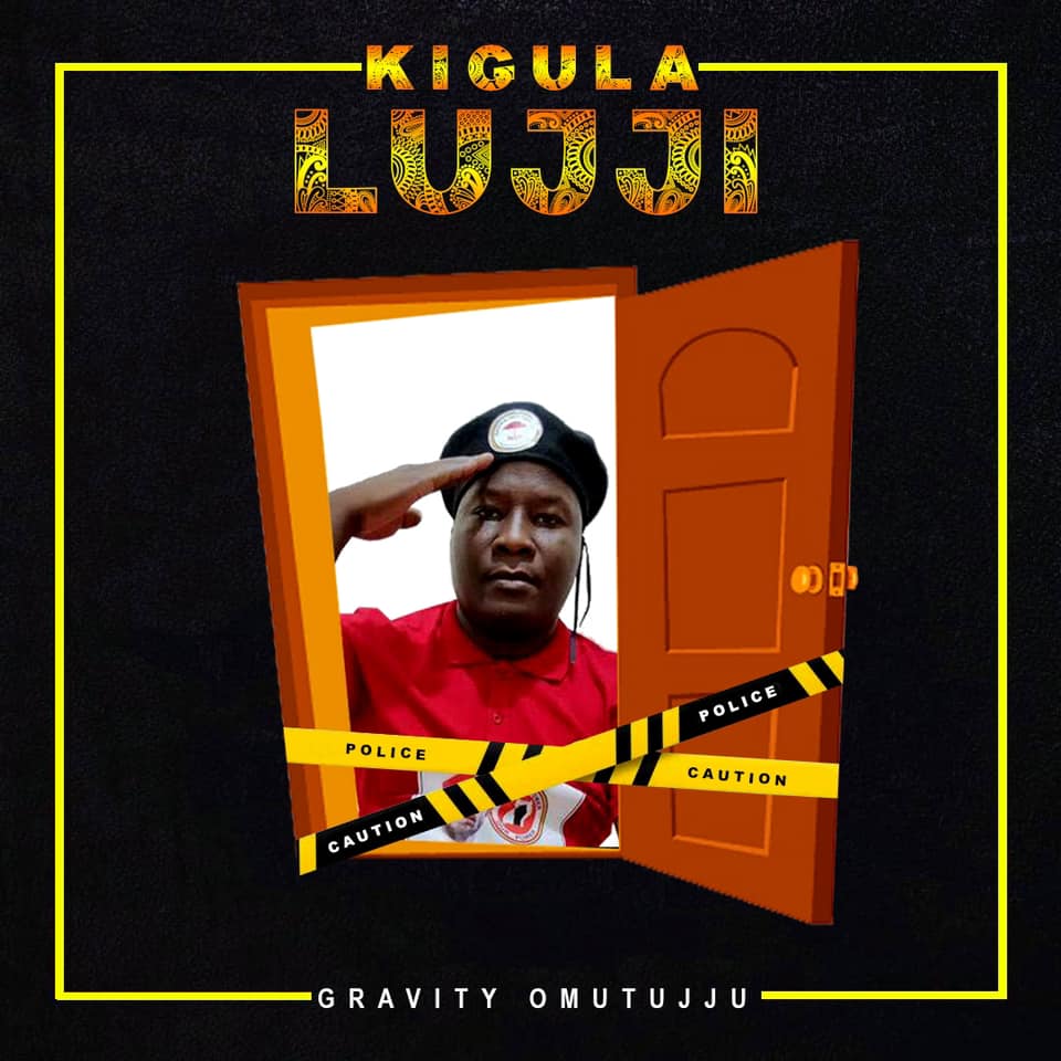 Gravity Omutujju - Kigula Lujji (Police Caution) MP3 Download