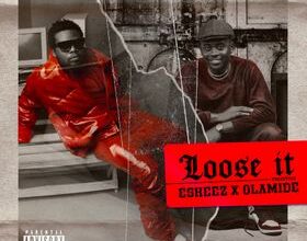 Olamide & Eskeez - Loose It