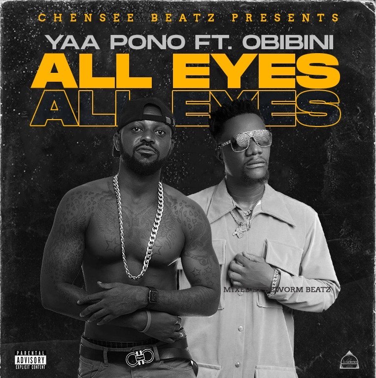Yaa Pono - All Eyes ft. Obibini