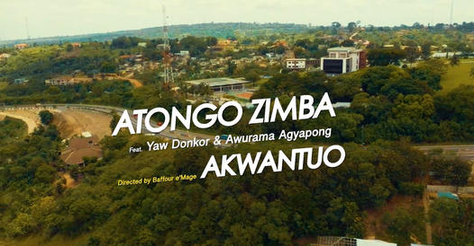 Atongo Zimba - Akwantuo (Feat. Yaw Donkor & Awurama Agyapong)