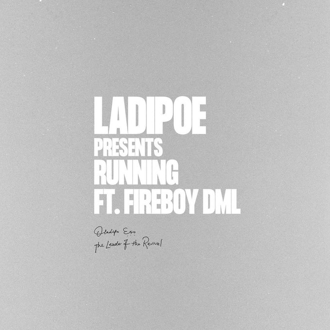 Ladipoe - Running Ft Fireboy DML