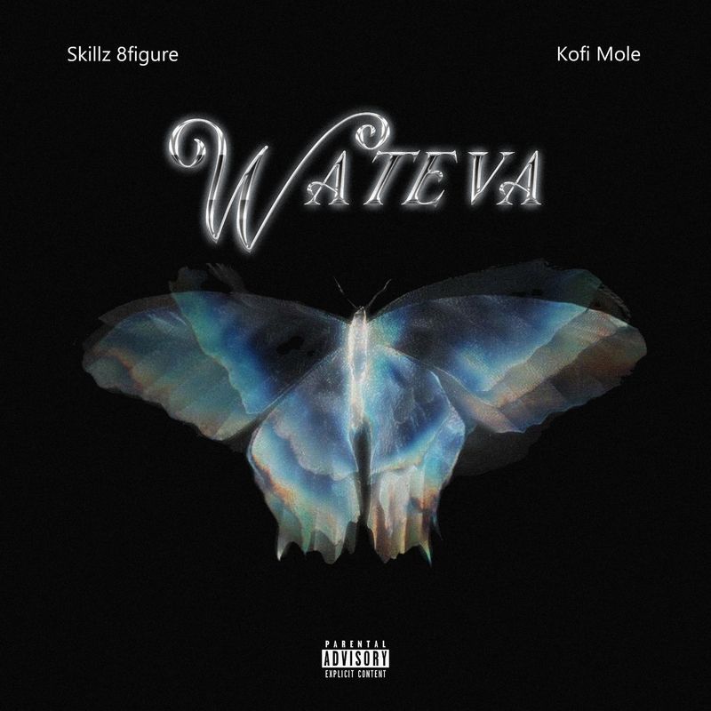 Skillz 8Figure – Wateva ft. Kofi Mole