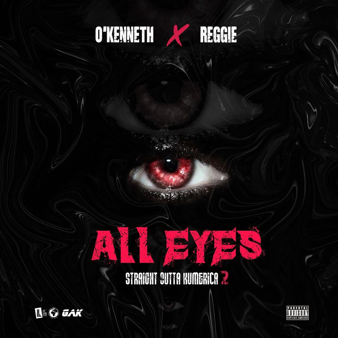 O'Kenneth x Reggie - All Eyes