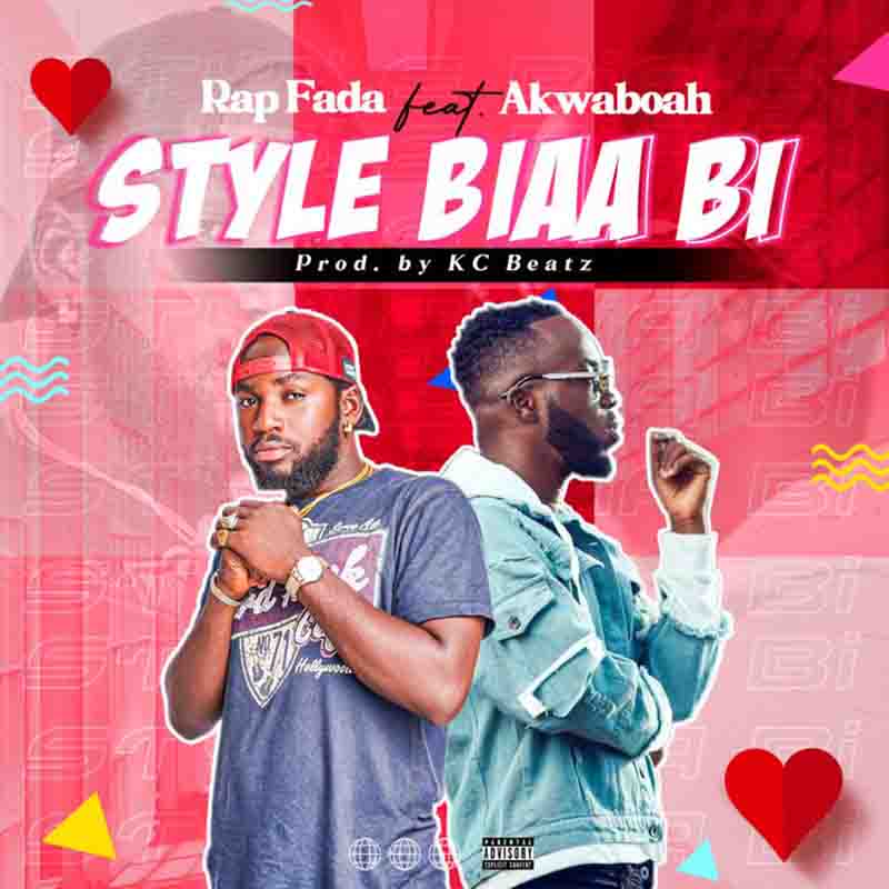 Rap Fada - Style Biaa Bi ft Akwaboah