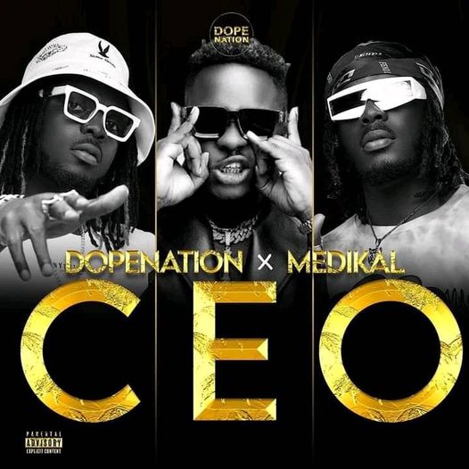 CEO By Medikal x DopeNation MP3 Download