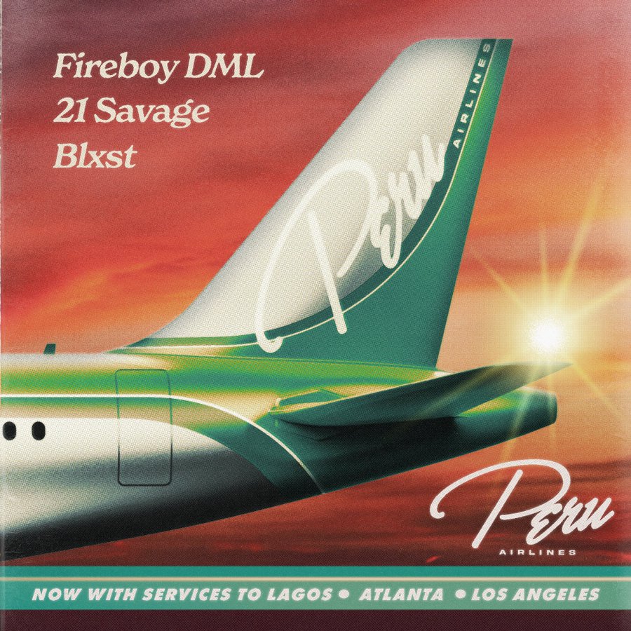 Fireboy DML - Peru Remix Ft 21 Savage x Blxst