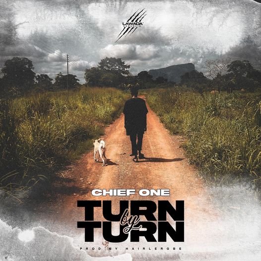 Chief One - Turn By Turn Mp3 Download