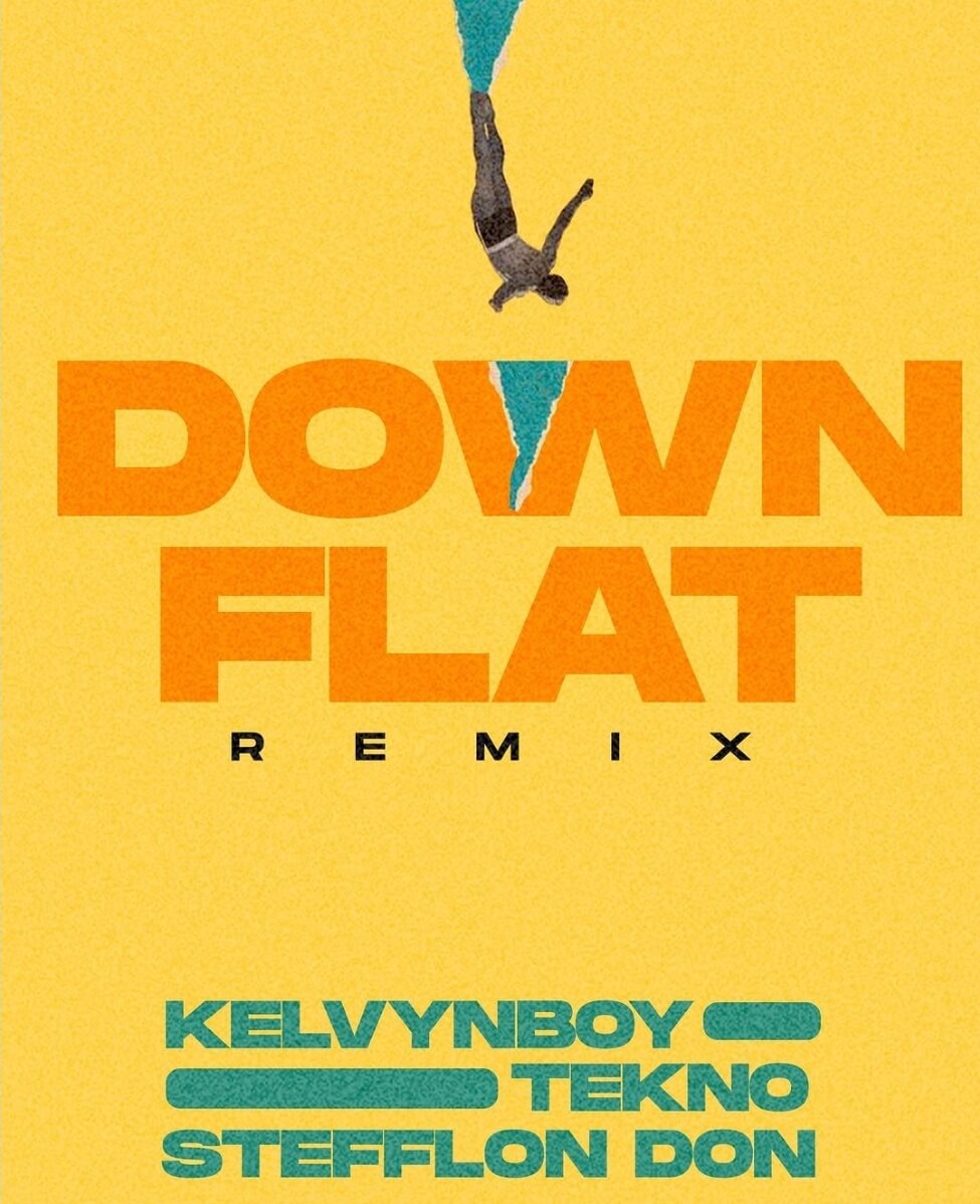 Kelvyn Boy – Down Flat Remix Ft Stefflon Don & Tekno