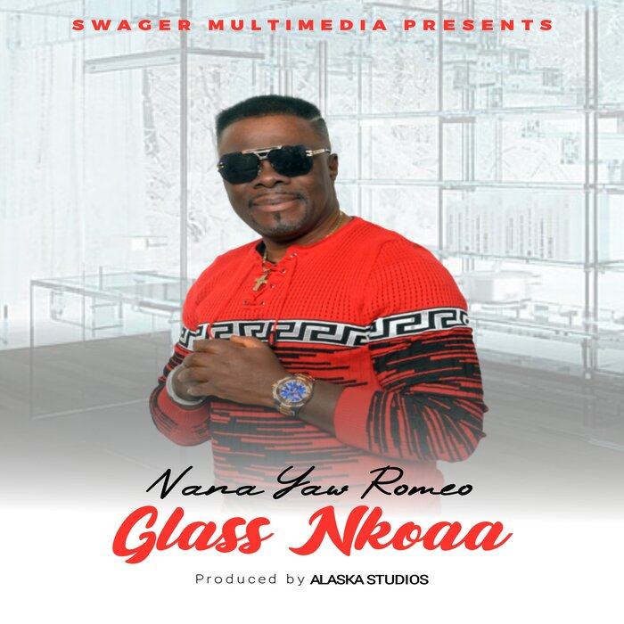 Glass Nkoaa By Nana Yaw Romeo Mp3 Download