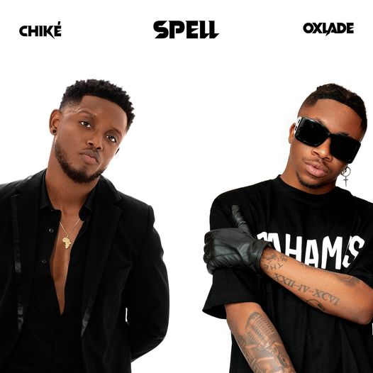 Spell By Chike x Oxlade mp3 download