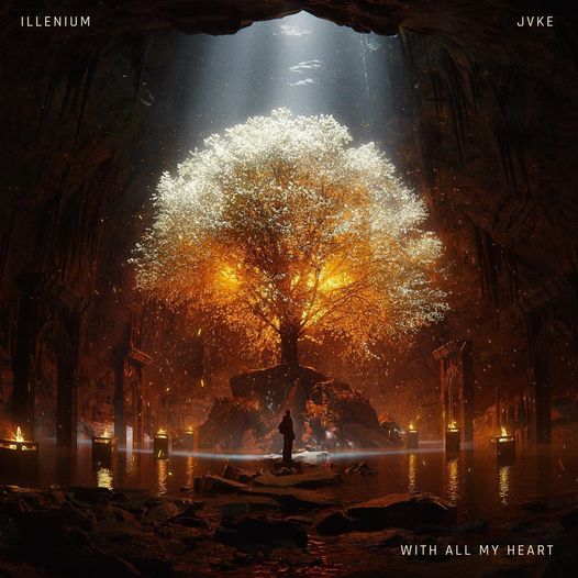With All My Heart By Illenium x Jvke