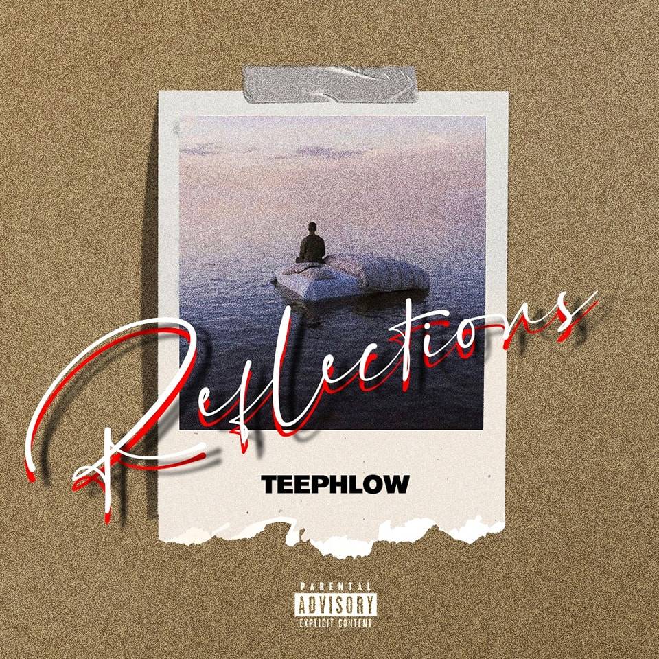 Reflections By Teephlow Mp3 Download