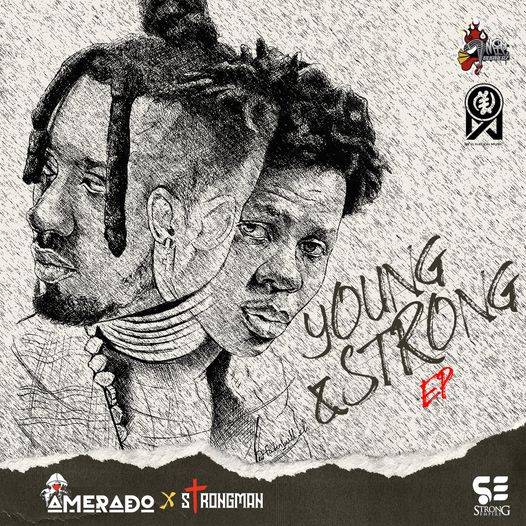 Young & Strong EP By Amerado x Strongman (Full Album)