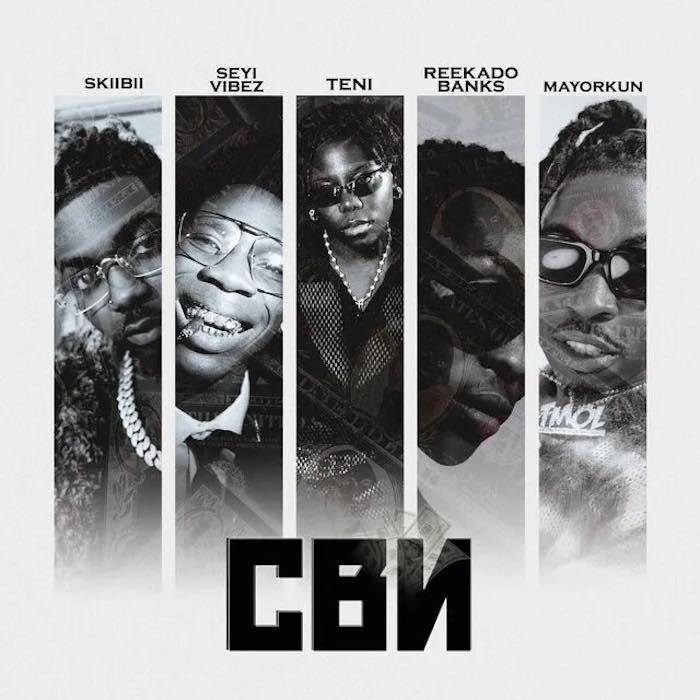CBN Instrumental By Skiibii Ft. Seyi Vibez, Teni, Reekado Banks & Mayorkun